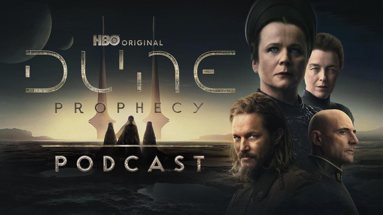 The Dune: Prophecy Podcast