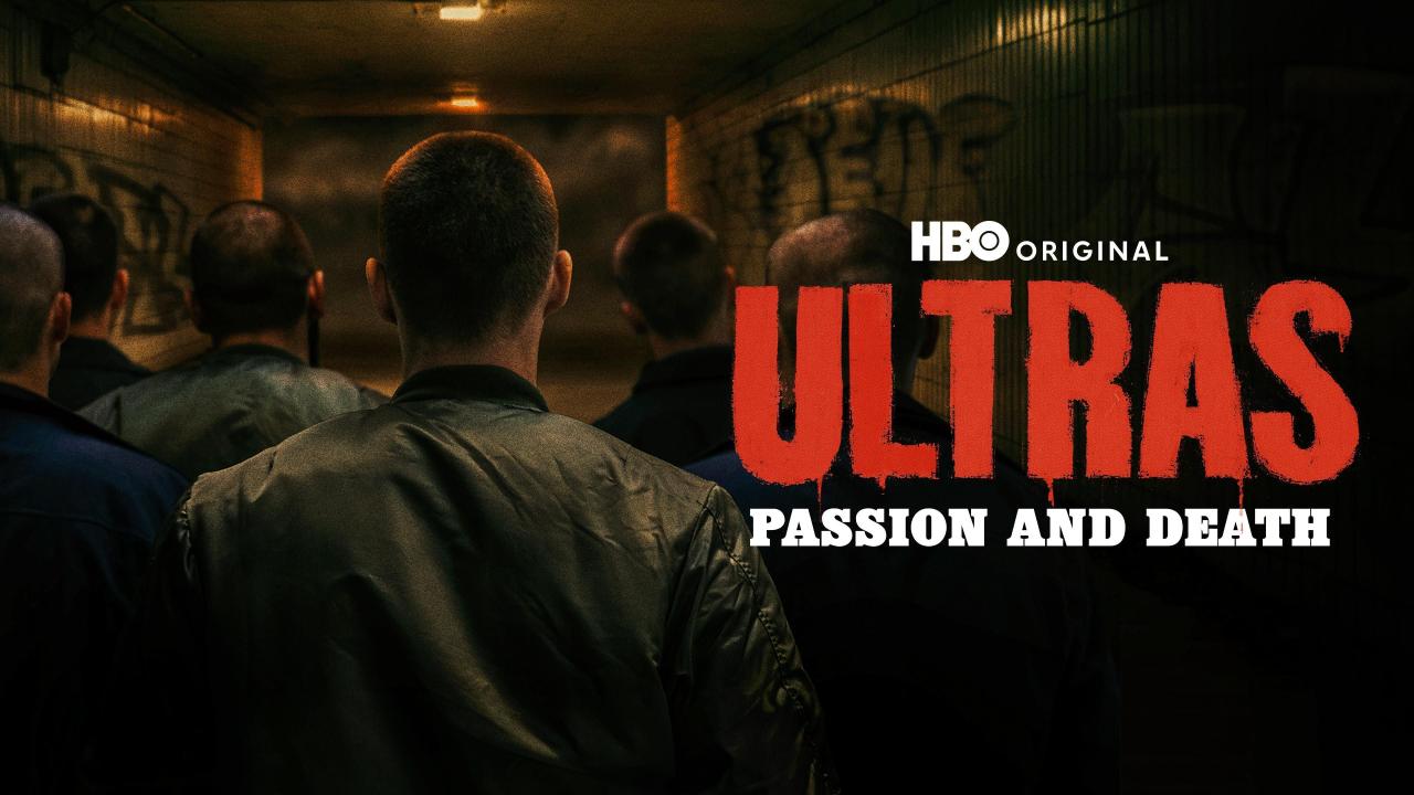 Ultras: Passion and Death