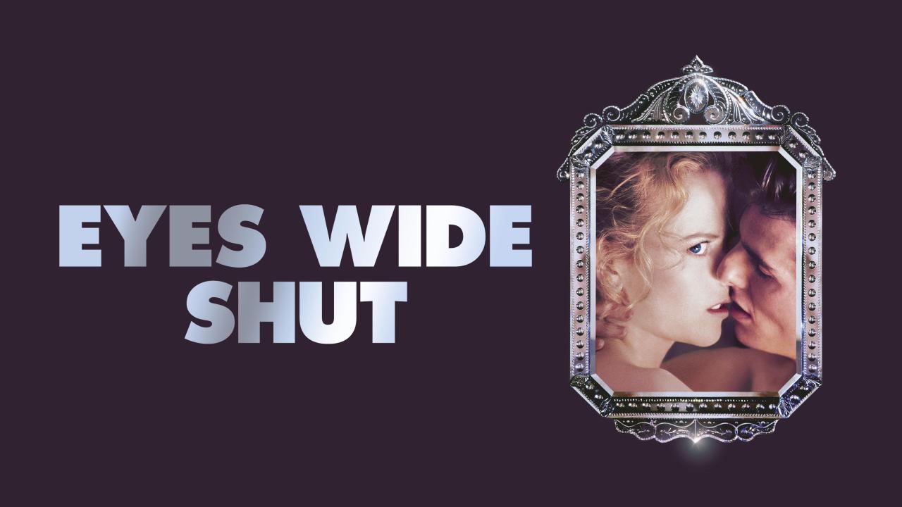 Eyes Wide Shut