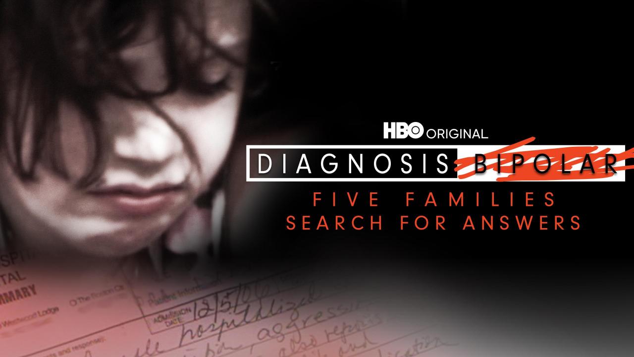 Diagnosis Bipolar: Five Families Search for Answers