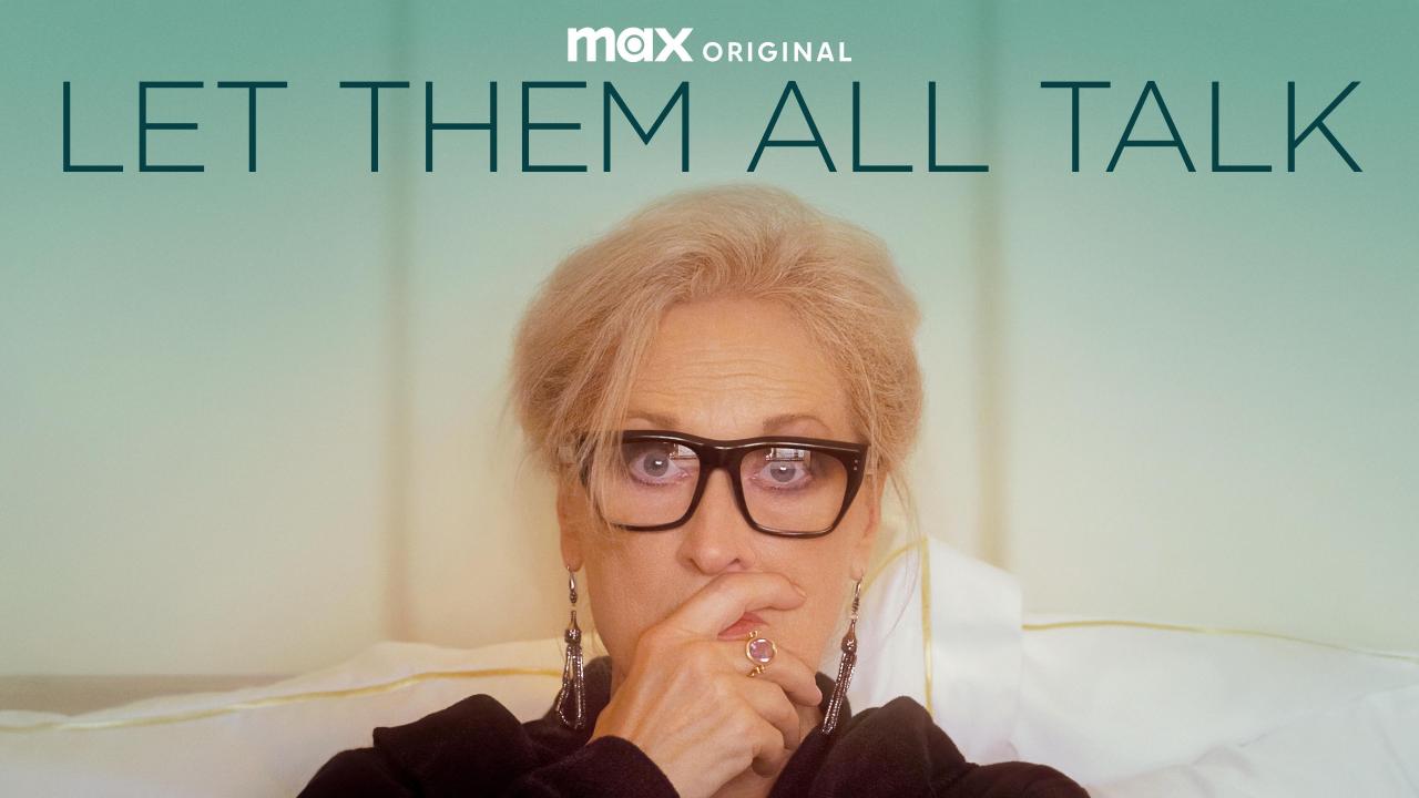 Let Them All Talk | Watch the Movie on HBO | HBO.com