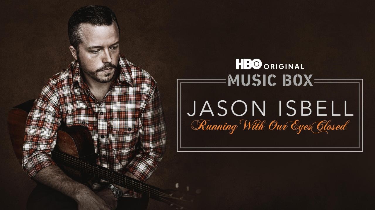 Music Box: Jason Isbell: Running With Our Eyes Closed