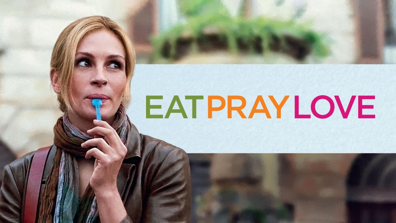 Eat Pray Love