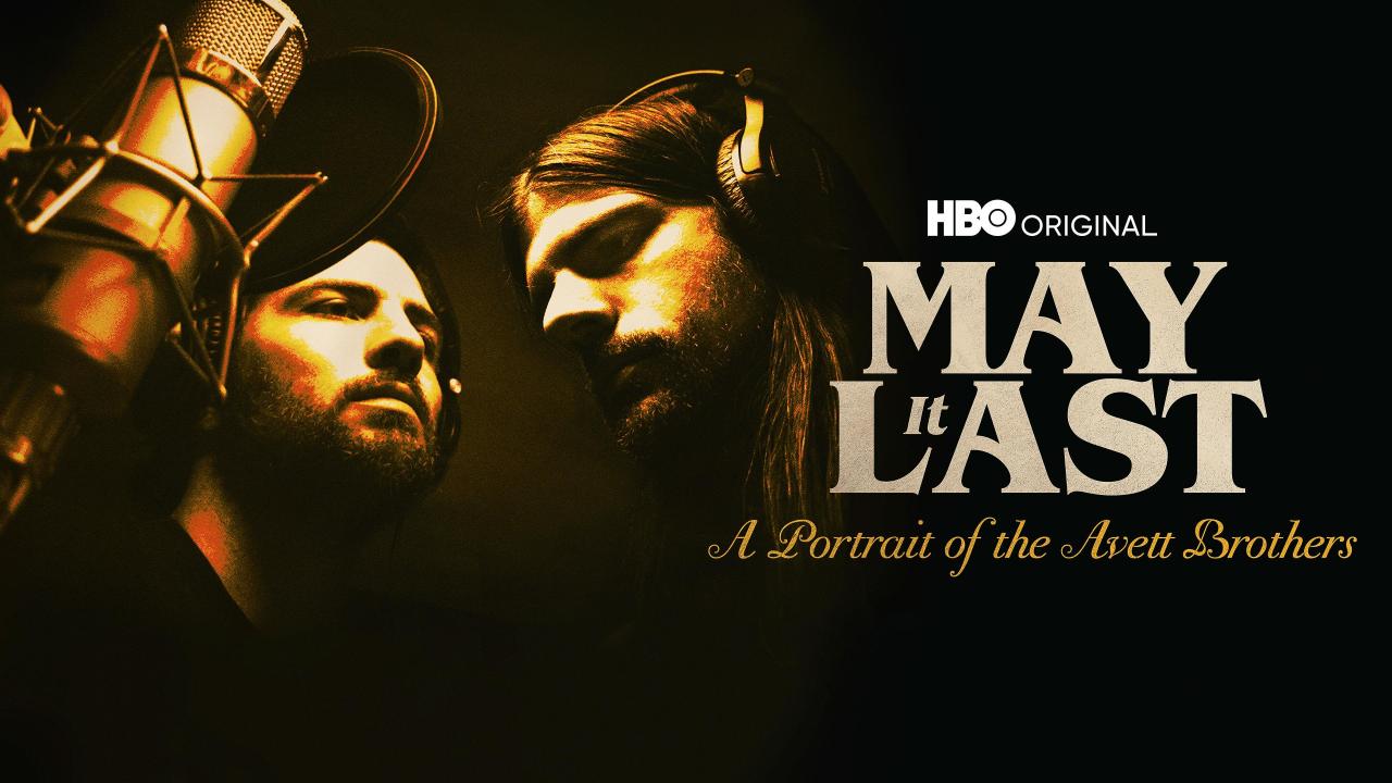 May It Last A Portrait of the Avett Brothers Watch the Movie on