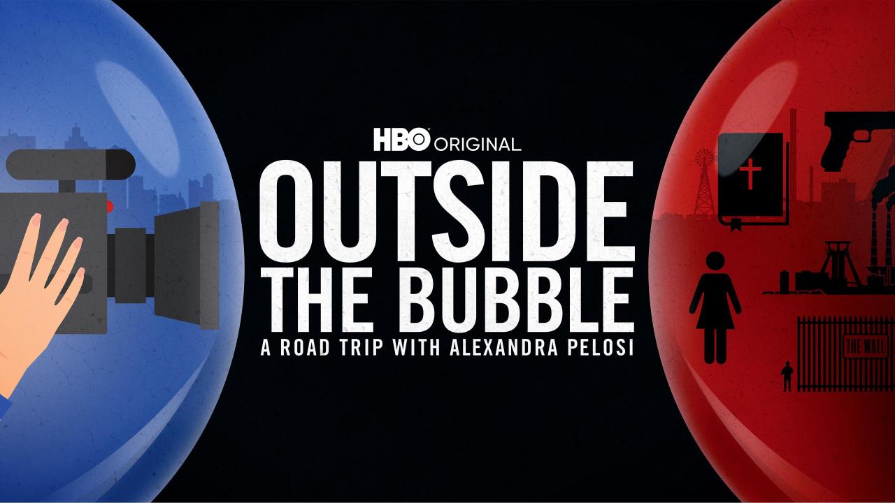 Outside the Bubble: On the Road With Alexandra Pelosi