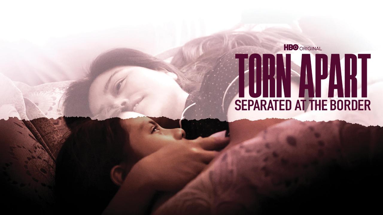 Torn Apart: Separated at the Border