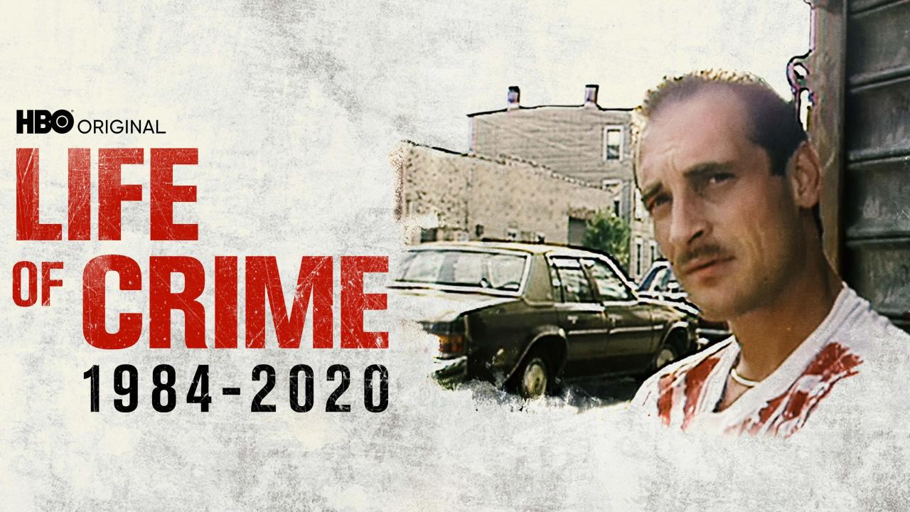 Life of Crime, 1984-2020