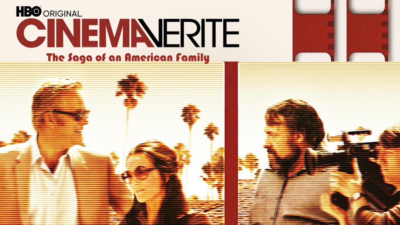 Cinema Verite: The Saga of an American Family