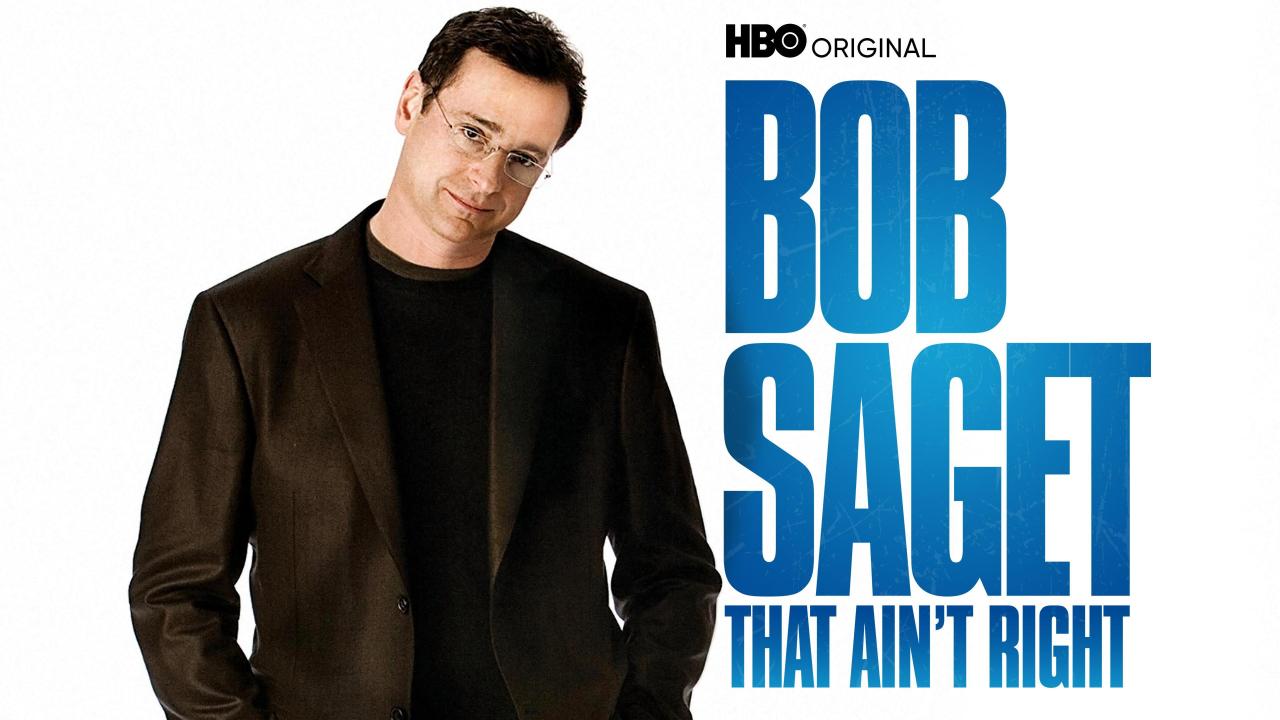 Bob Saget: That Ain't Right