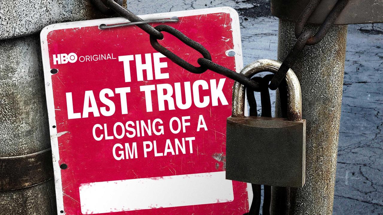 The Last Truck: Closing of a GM Plant