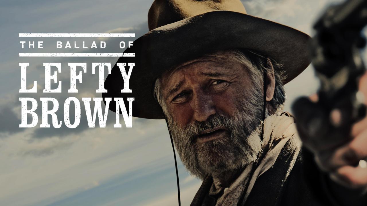 The Ballad of Lefty Brown