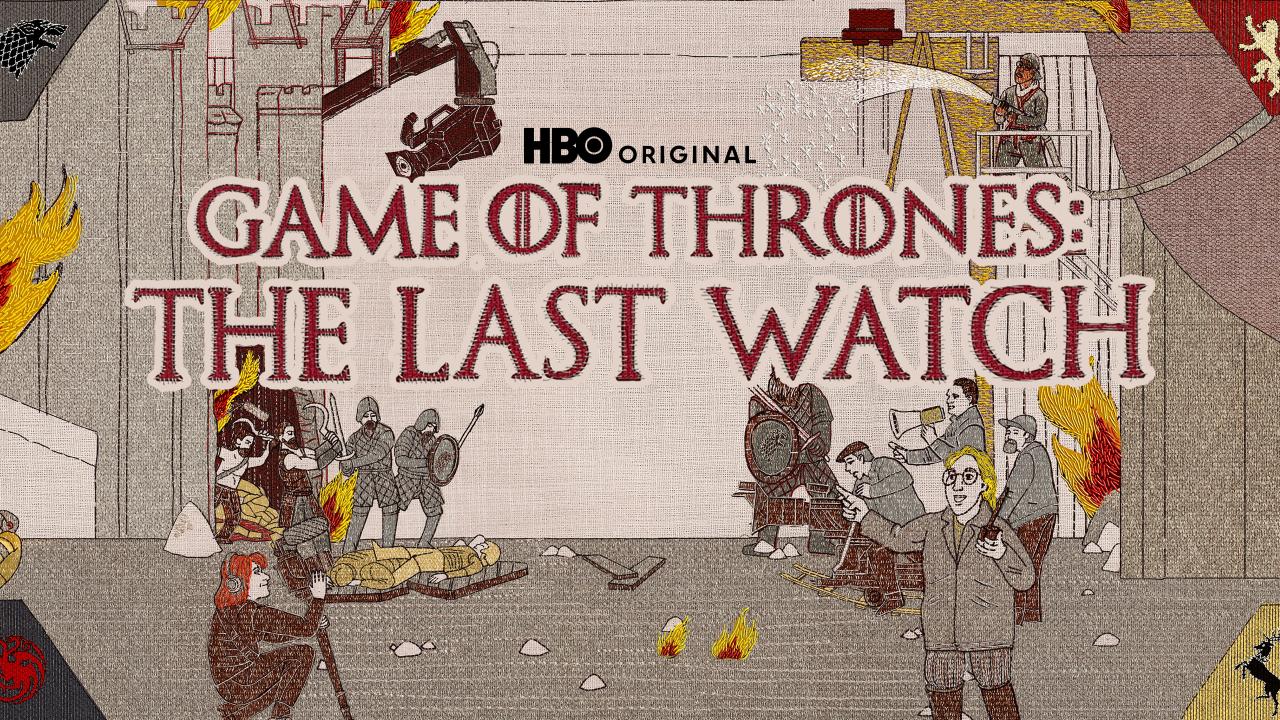Game of Thrones The Last Watch Watch the Movie on HBO HBO