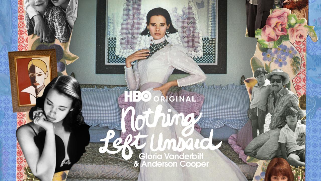 Nothing Left Unsaid: Gloria Vanderbilt & Anderson Cooper