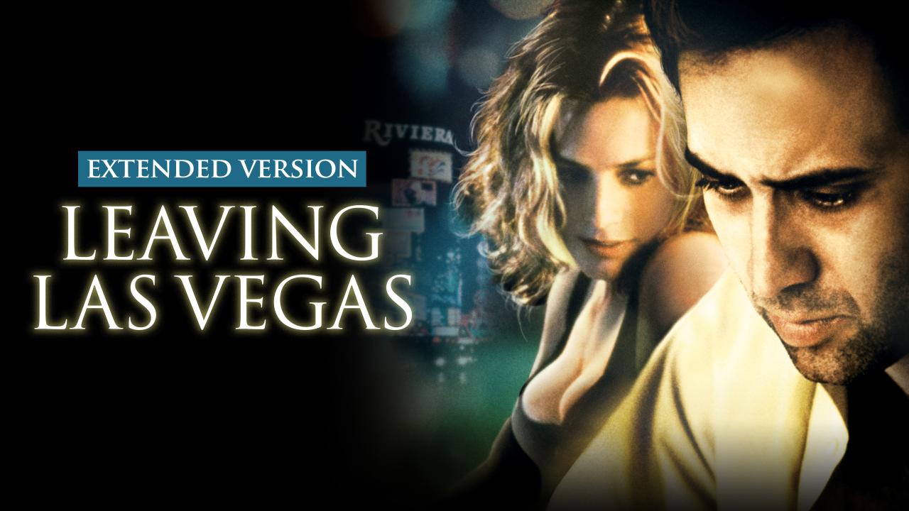 Leaving Las Vegas (Extended Version)