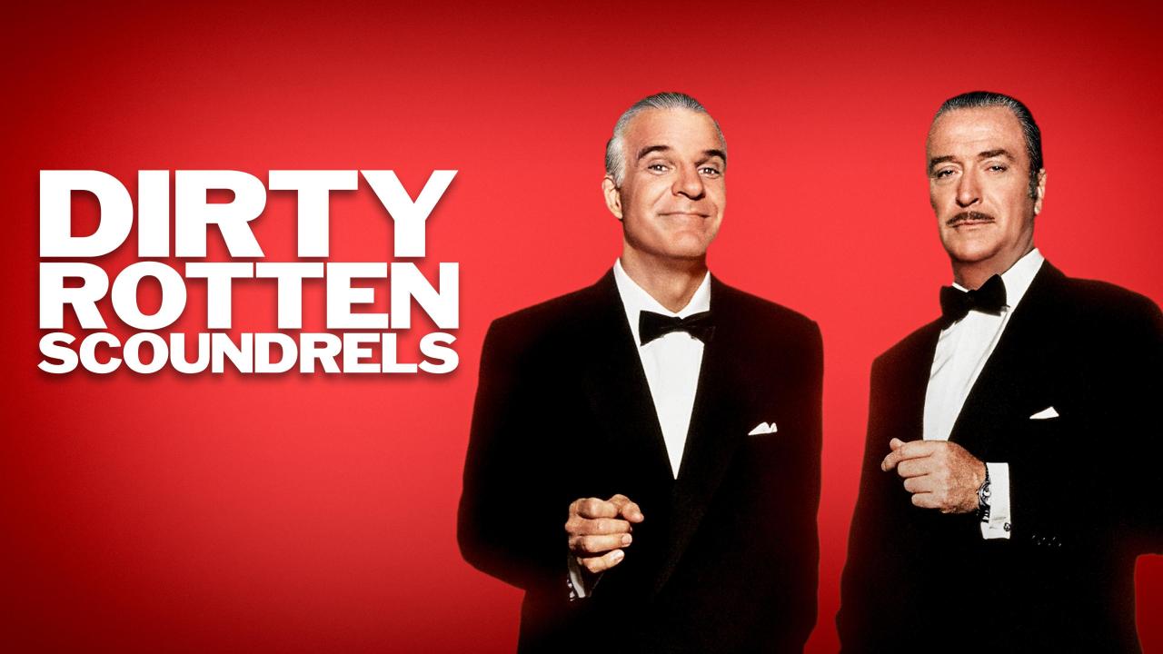 Dirty Rotten Scoundrels