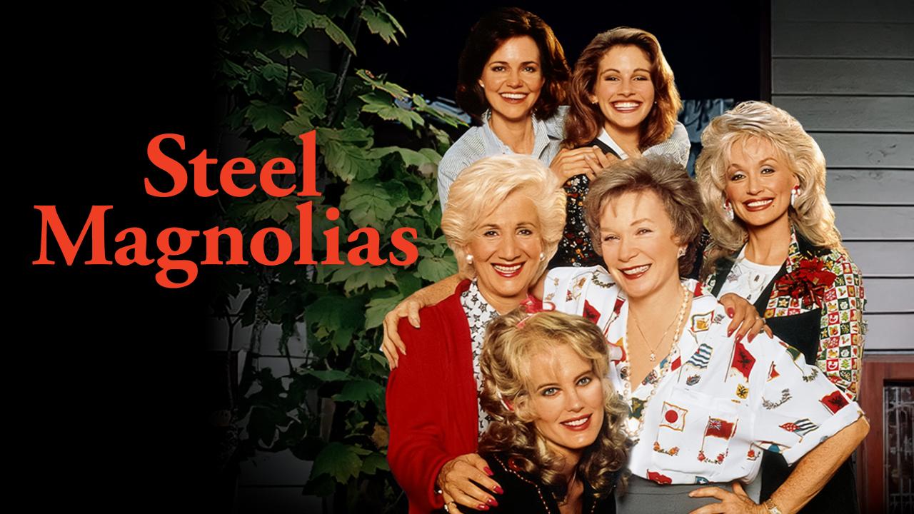 Steel Magnolias