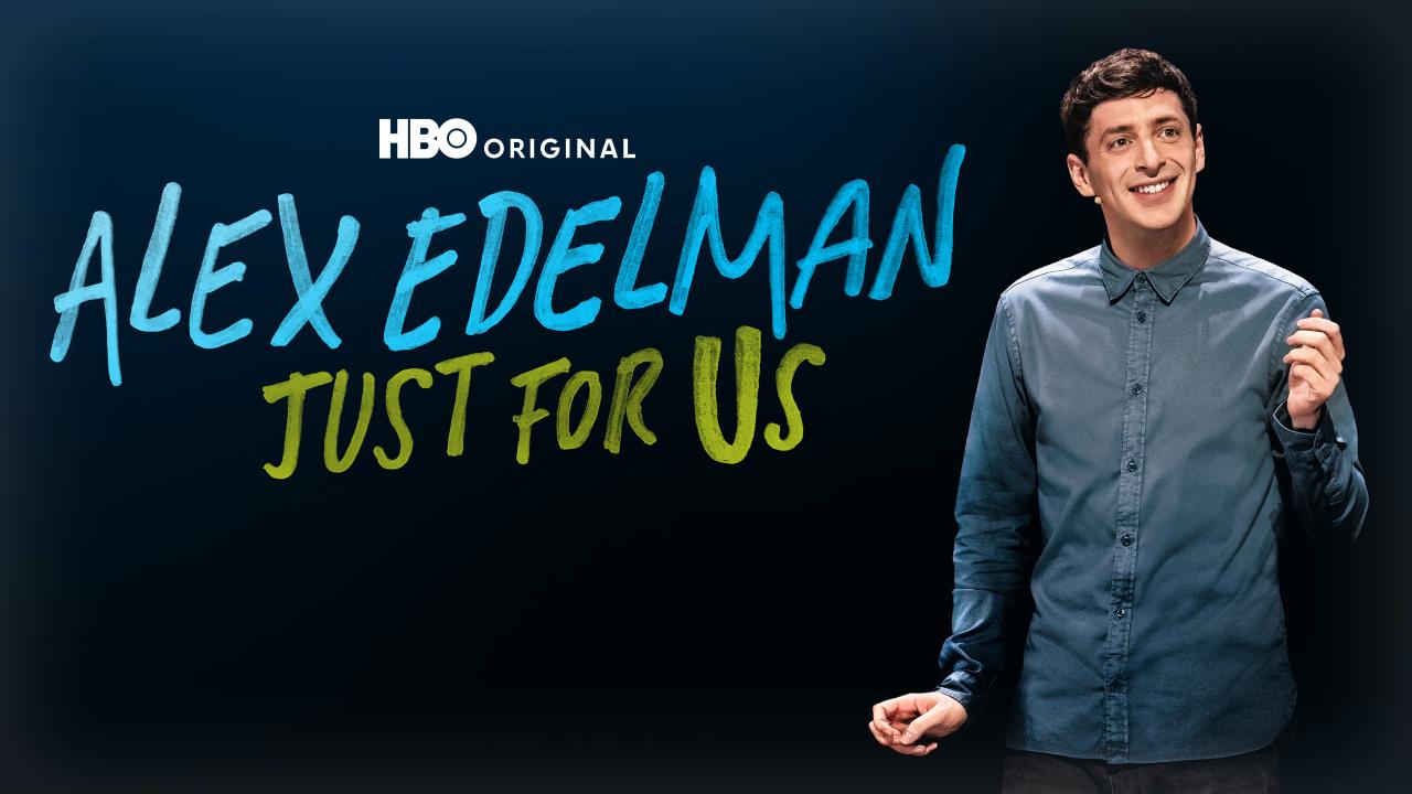 Alex Edelman: Just for Us