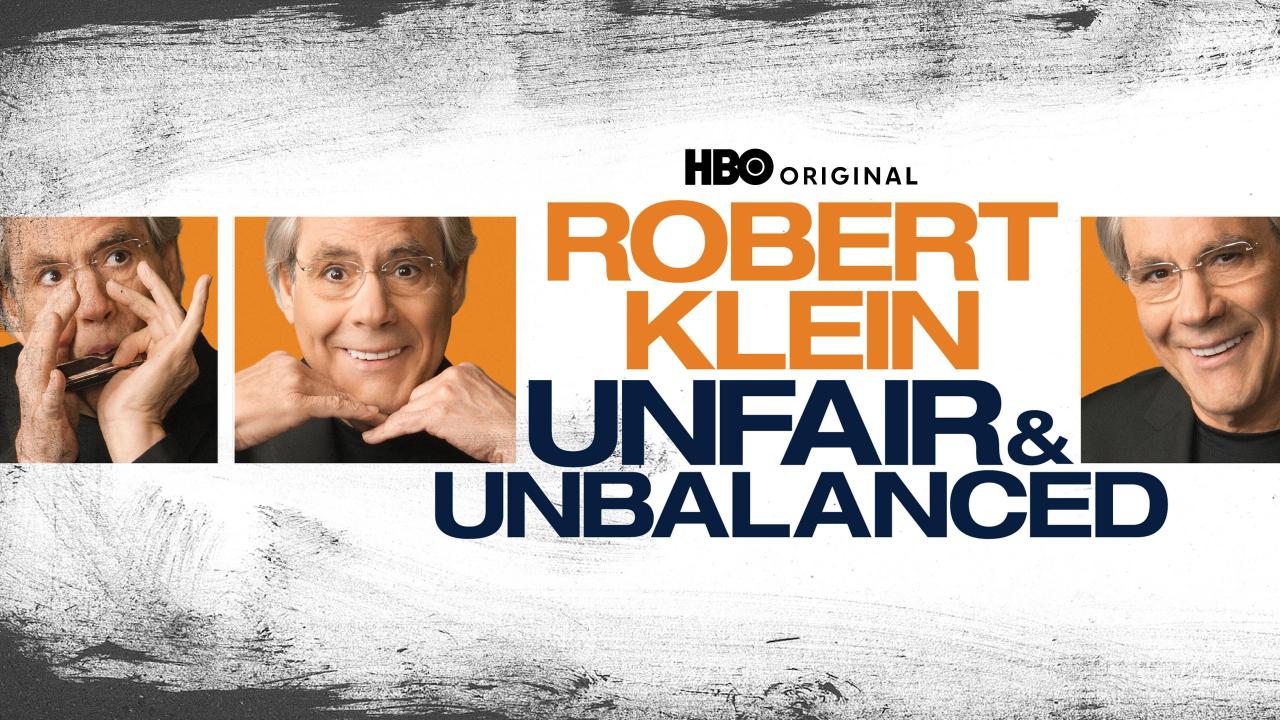 Robert Klein: Unfair & Unbalanced