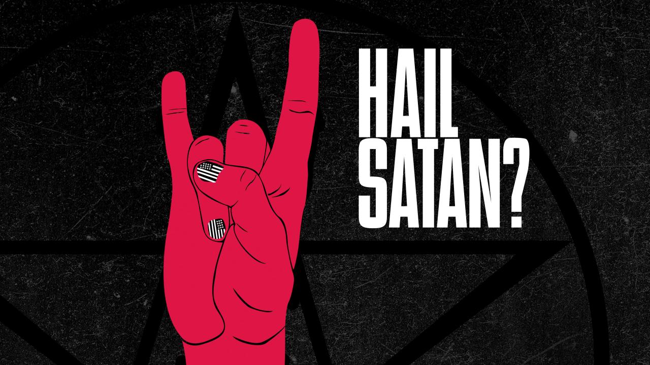 Hail Satan?