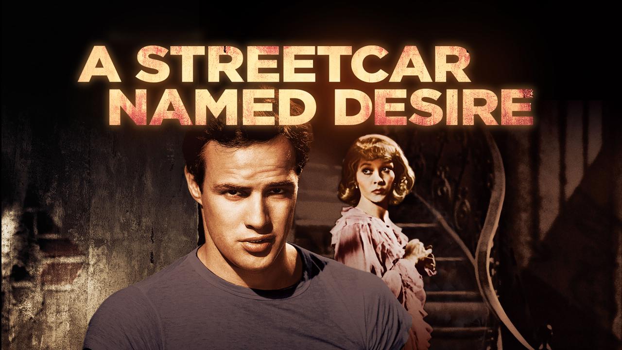 A Streetcar Named Desire