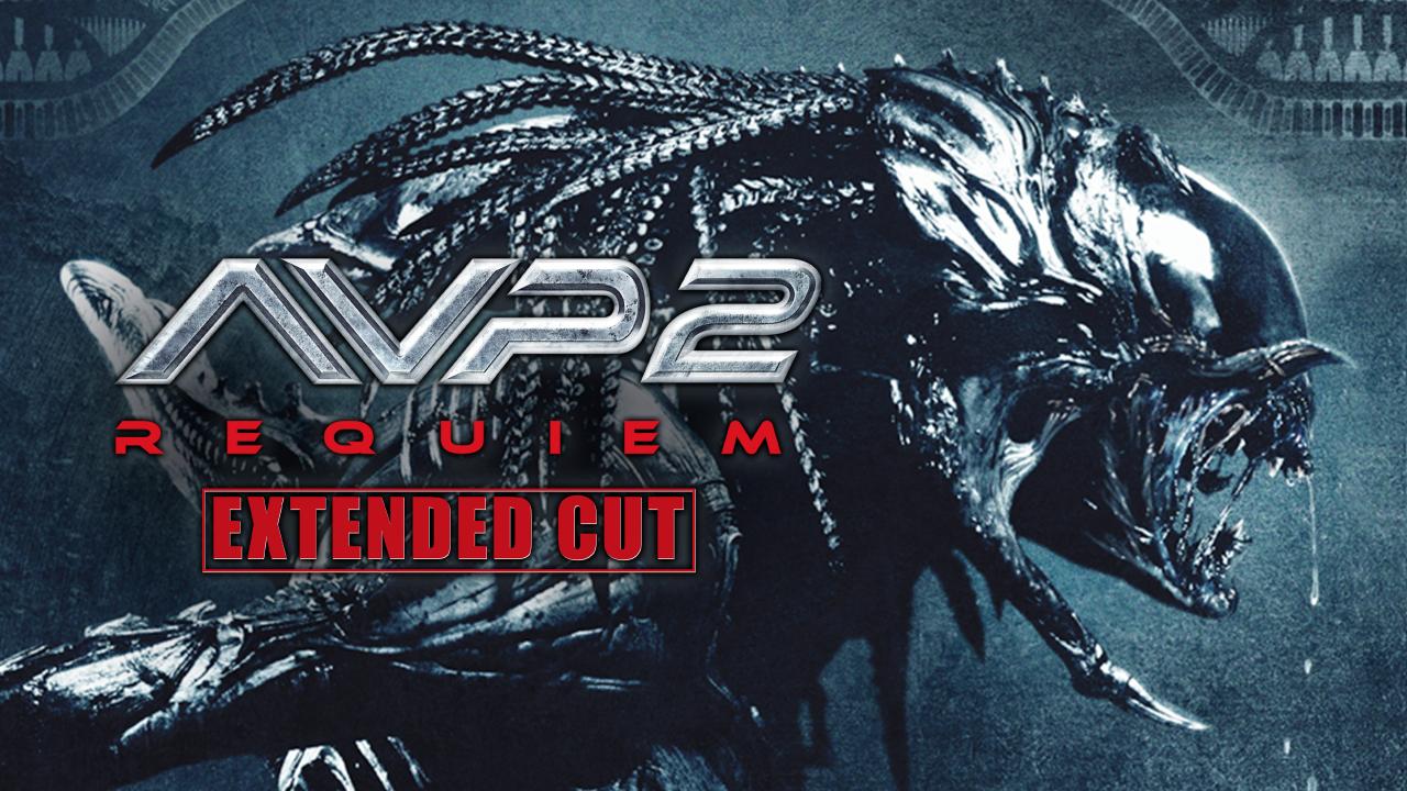 Aliens vs. Predator: Requiem: Extended Cut