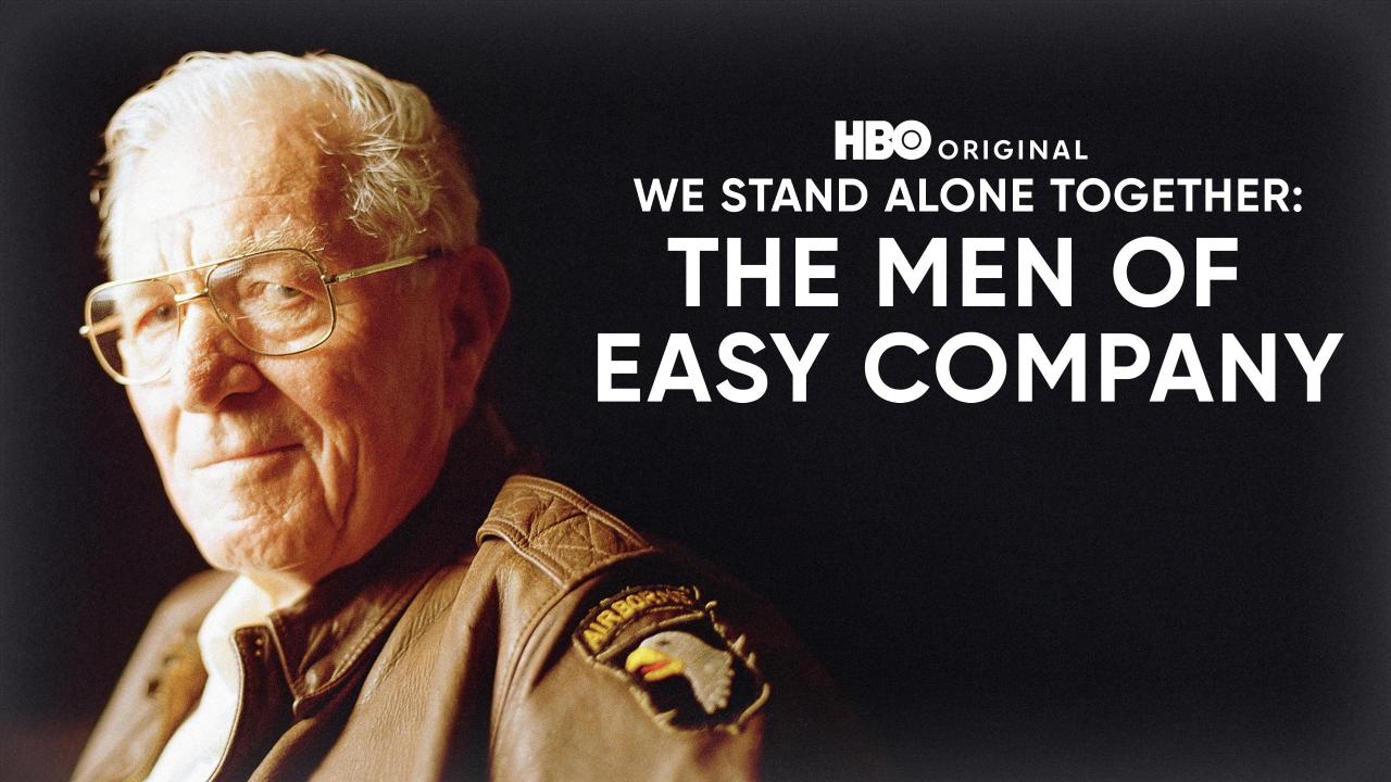 We Stand Alone Together: The Men of Easy Company