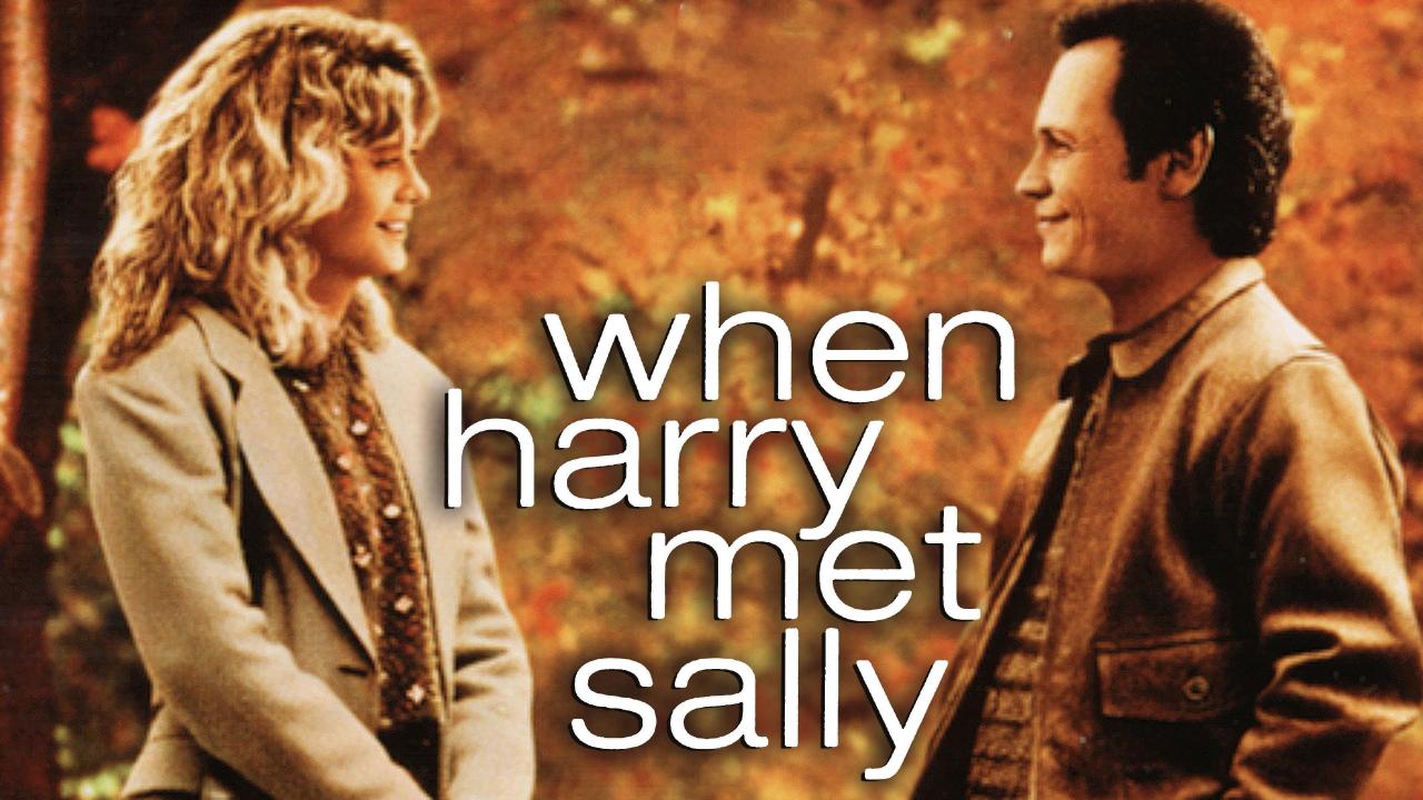 When Harry Met Sally...