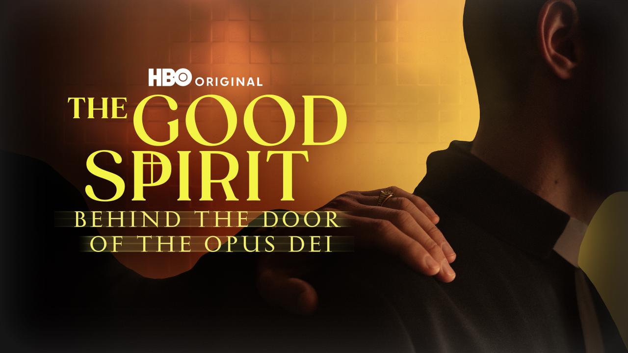 The Good Spirit: Behind the Doors of the Opus Dei
