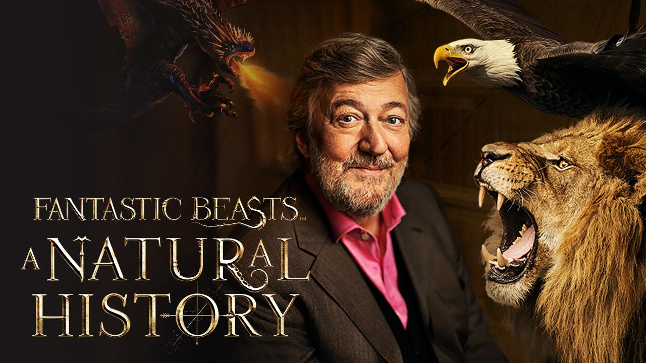 Fantastic Beasts: A Natural History