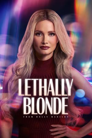 Plagát: Lethally Blonde