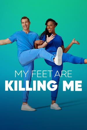 Plagát: My Feet Are Killing Me