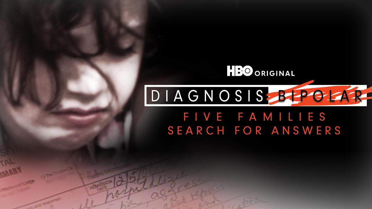Diagnosis Bipolar: Five Families Search for Answers