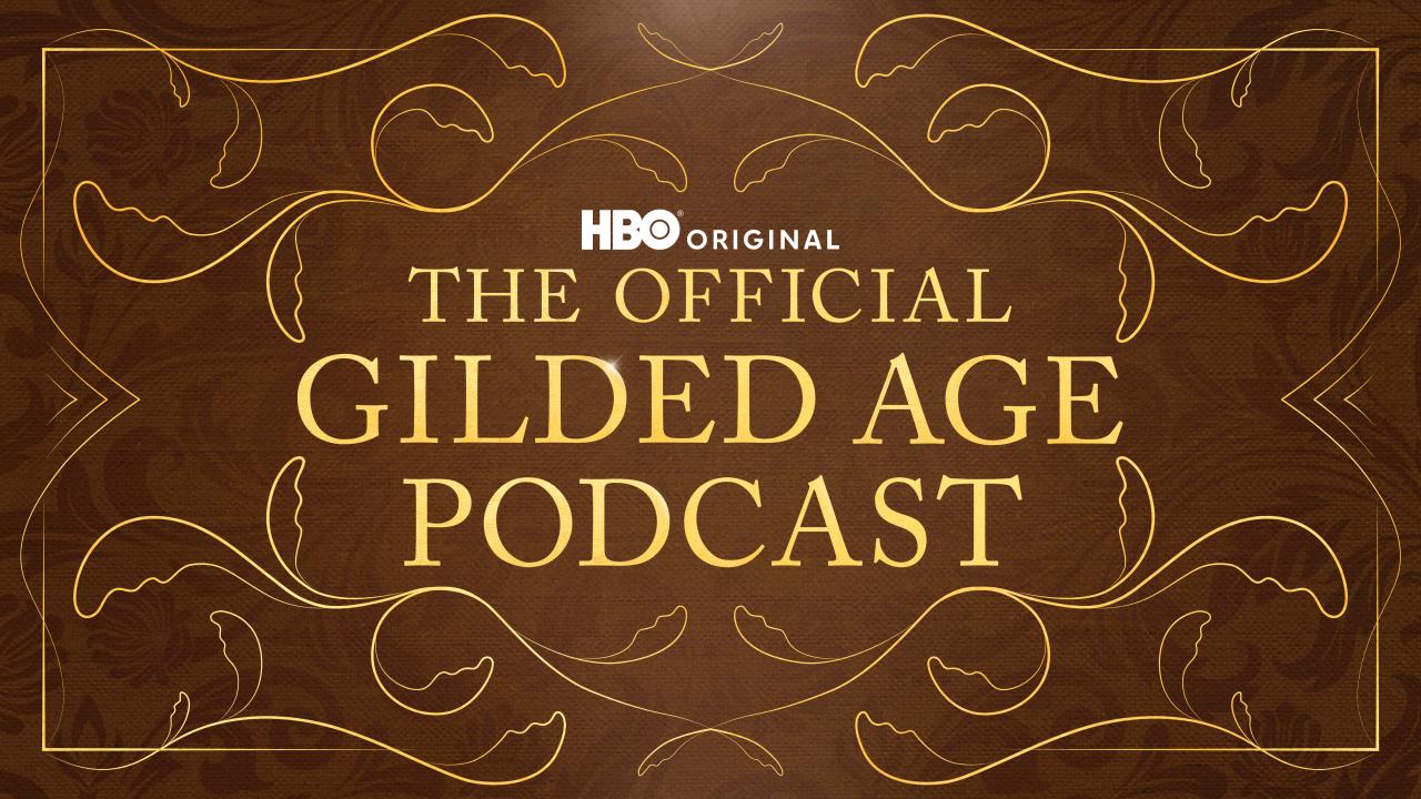 The Gilded Age Podcast