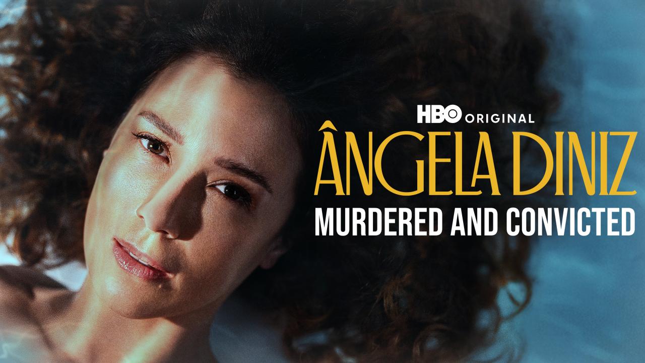 Ângela Diniz: Murdered and Convicted