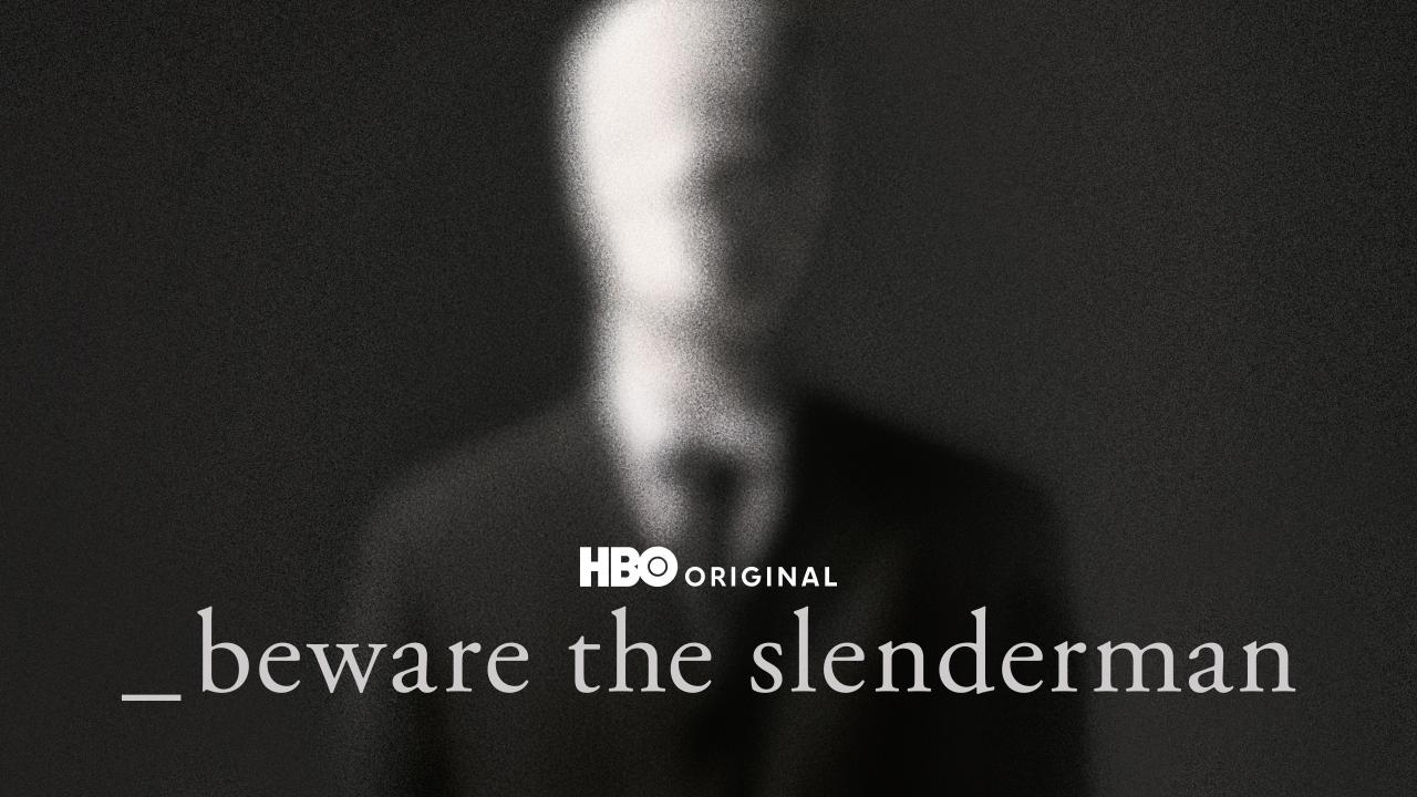 Beware the Slenderman