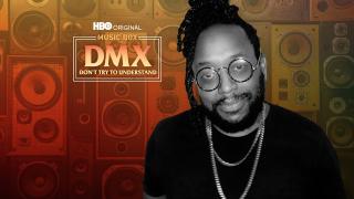 DMX: Don’t Try to Understand — The Big Picture Video Podcast