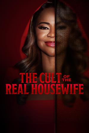 Plagát: The Cult of the Real Housewife