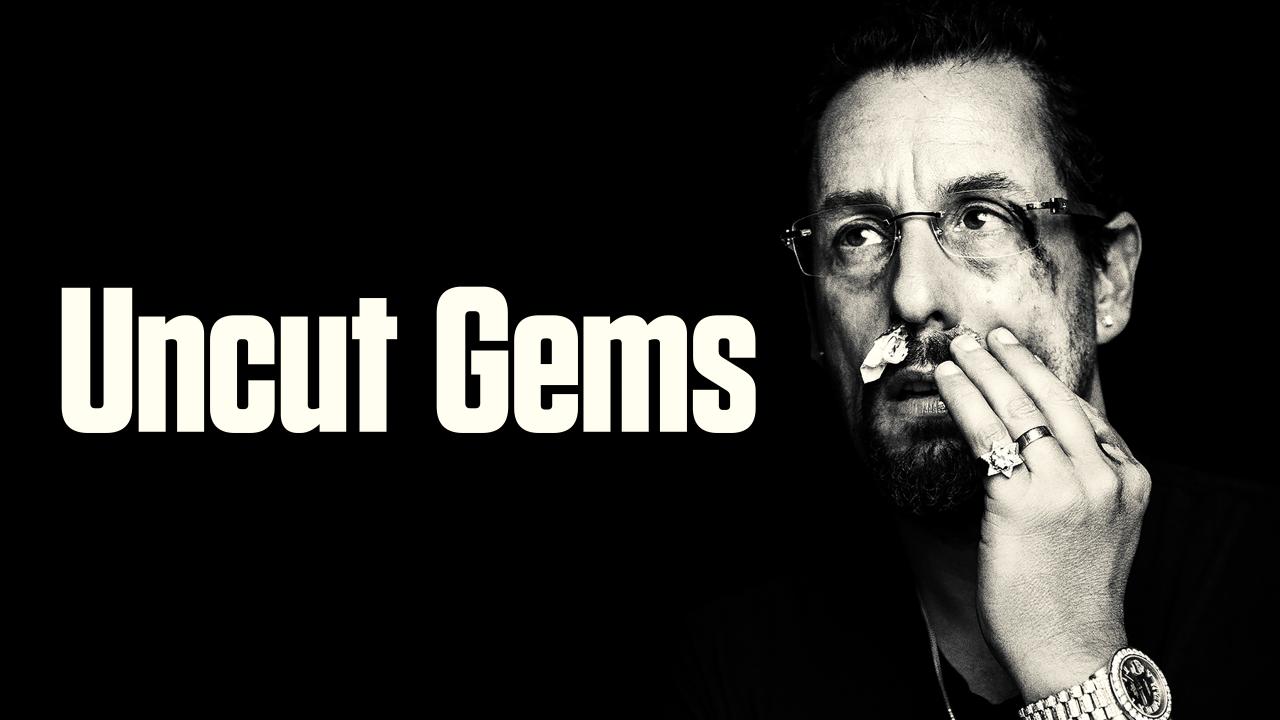 Uncut Gems