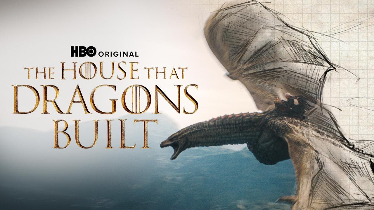 House of the Dragon: The House That Dragons Built