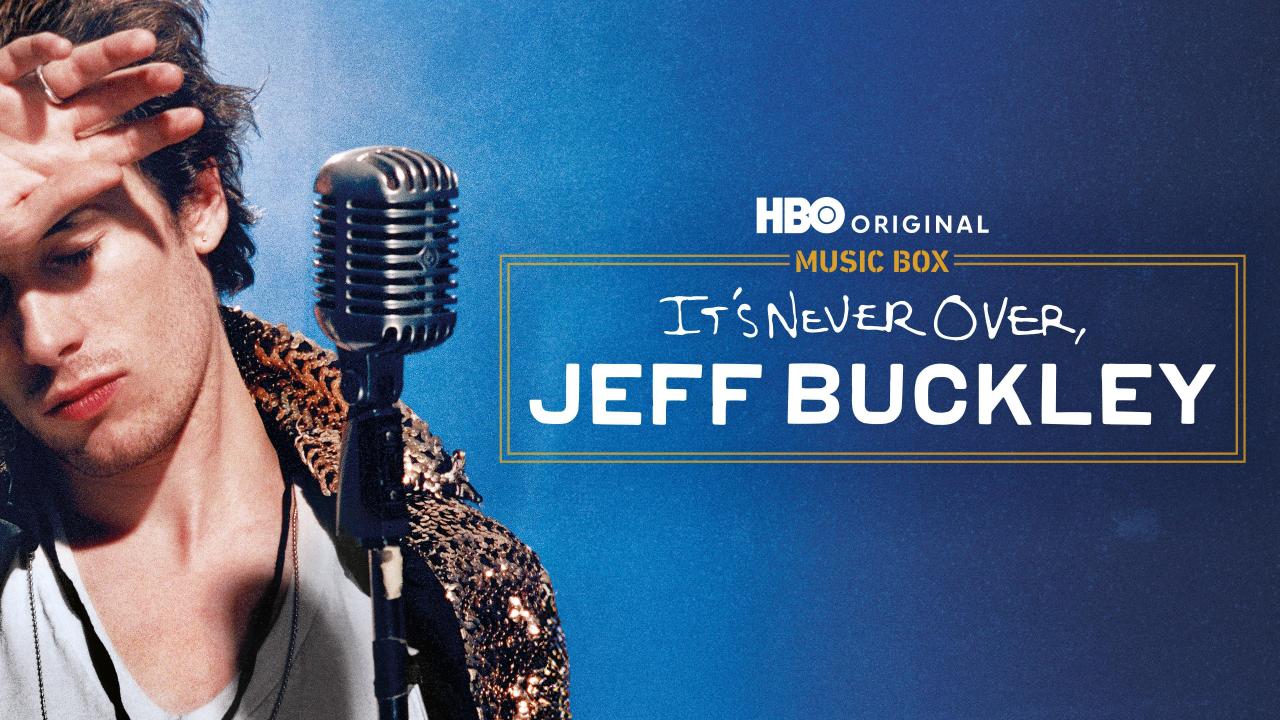 Music Box: It's Never Over, Jeff Buckley